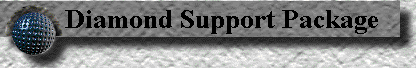 Diamond Support Package